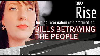 BILLS BETRAYING THE PEOPLE “Laws Against Us: Legislative Betrayal”
