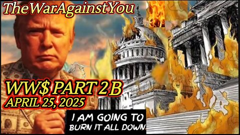 WW$ Part 2B. The Greatest Transfer (Theft) of Wealth in History is Coming. TheWarAgainstYou