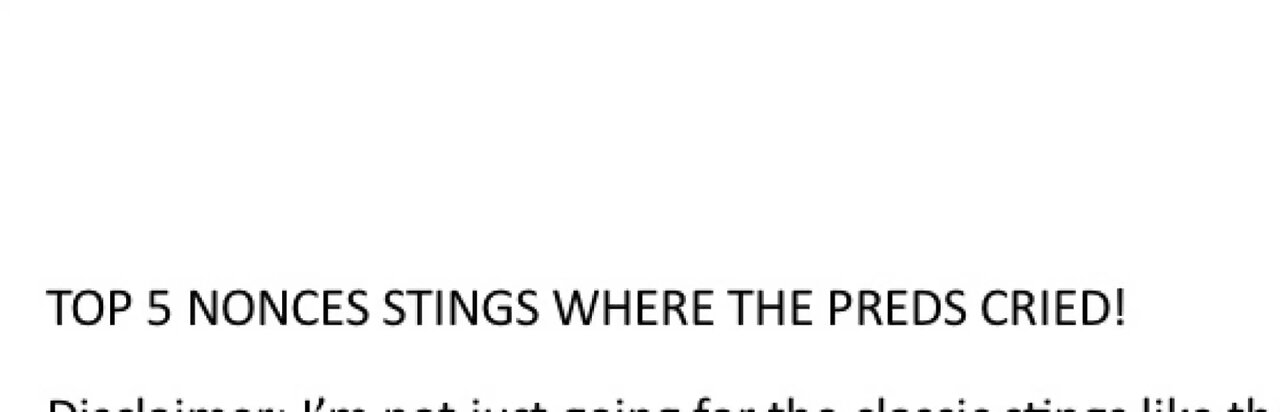 TOP 5 NONCE STINGS WHERE THE PREDS CRY!!