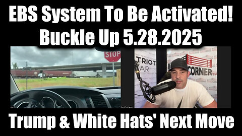 Juan O Savin & Nino Rodriguez Buckle Up 5.28.25: EBS System Activated; Trump & White Hats' Next Move