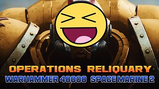 Operations Reliquary Warhammer Space Marine 2 Easy