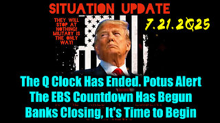 SIU. EBS Countdown Has Begun. 7-21-25-AT-11AM-CST-10a-EST #TRUTH