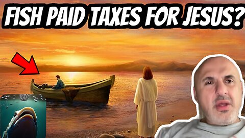 Why did Jesus tell Peter to FISH for Taxes? | Sam Shamoun