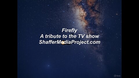 "Firefly" -- A tribute to the TV show