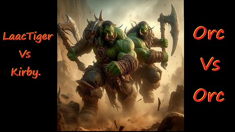 LaacTiger(Orc) Vs Kirby(Orc) - Gameplay (016) Warcraft 3 rubattlenet 1.27b