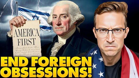 Dear U.S. Leaders: End Foreign Obsessions, Put America First — Not Israel | 'Washington Warned Us…'