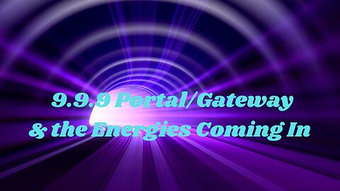 The 9.9.9 Portal/Gateway & the Energies Coming In ∞St. Germain by Daniel Scranton