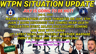 WTPN SITUATION UPDATE 7/5/25
