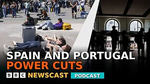 Why is there a power outage in Spain and Portugal? | BBC Newscast