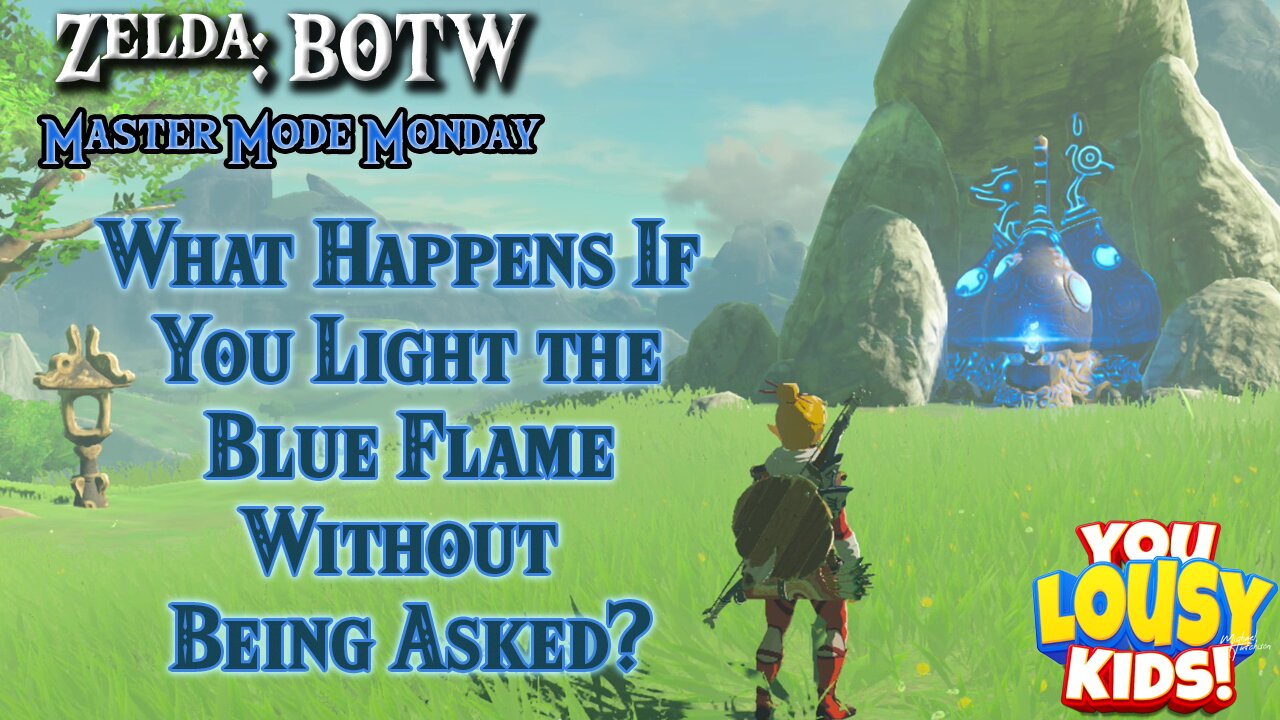 Zelda BOTW Master Mode 5 - What If I do the Blue Flame Challenge before they ask me?
