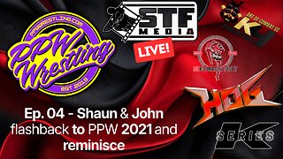 STF Live! - Ep. 04: Shaun & John Watch 2021 PPW