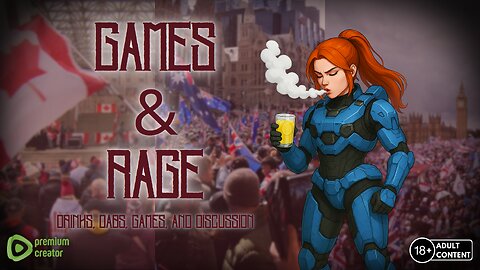 Games & Rage | Drinks, Dabs, Games, And Discussion