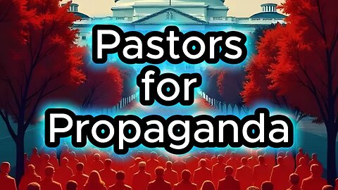 Pastors for Propaganda