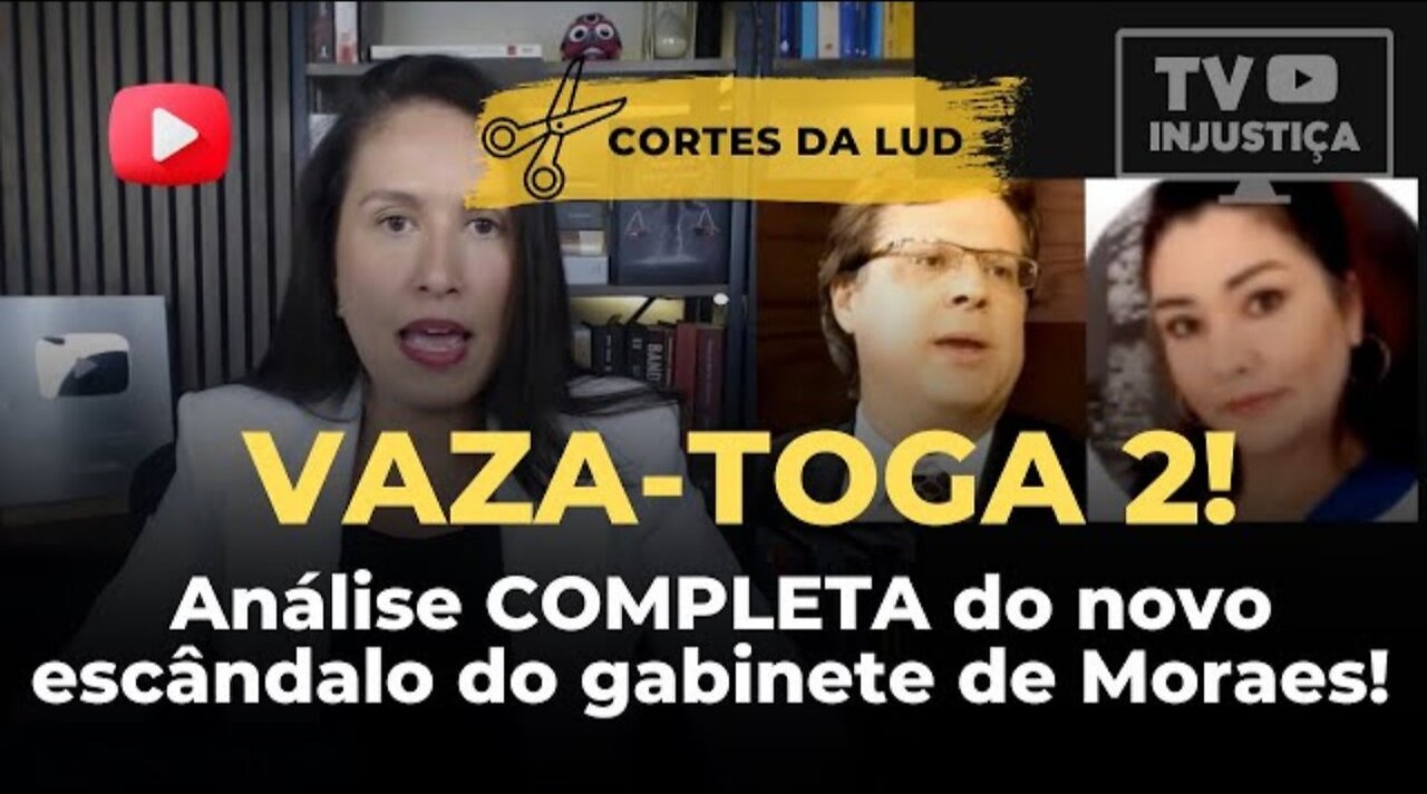VAZA-TOGA 2! Análise COMPLETA do novo escândalo do gabinete de Moraes!