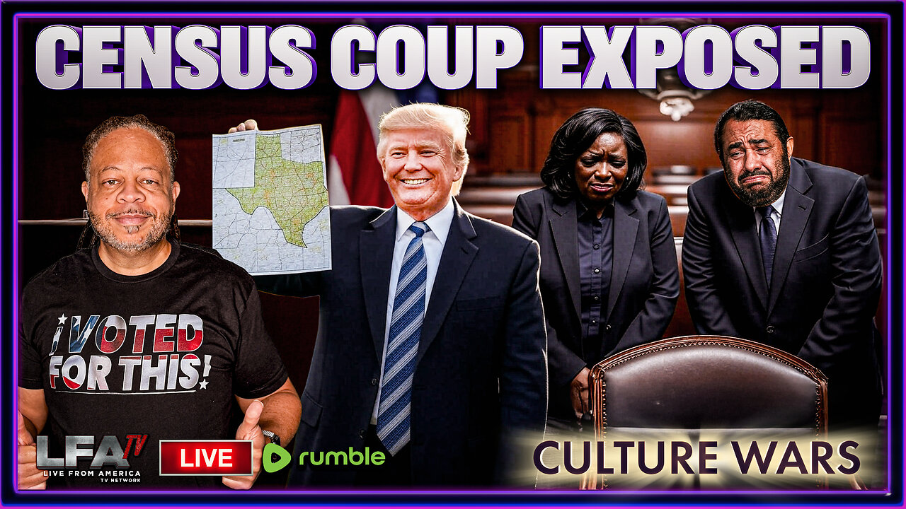 DEMS CENSUS COUP EXPOSED IN TEXAS | CULTURE WARS 8.7.25 1PM
