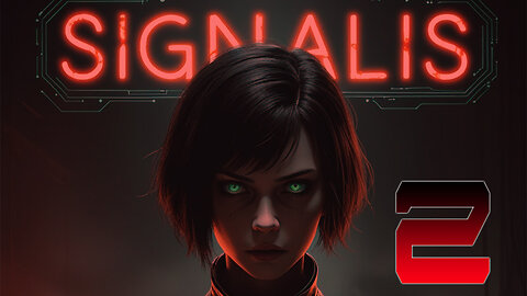 Signalis Let's Play Episode 2: The Horror That Predicts Our Future