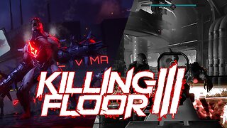 Killing Floor 3 | The Horror Survival Shooter Returns