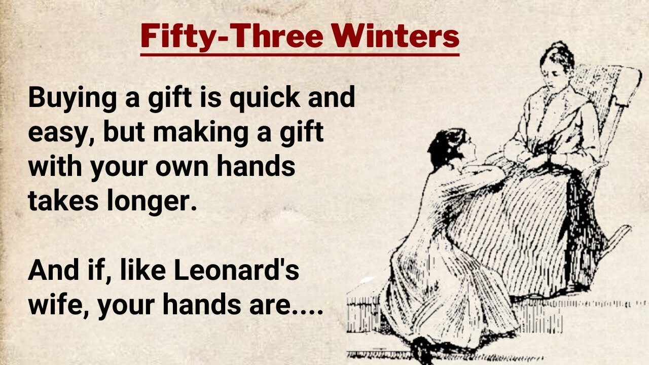 Learn English Through Stories ⭐ Fifty-Three Winters | English Story with Subtitles | ESL