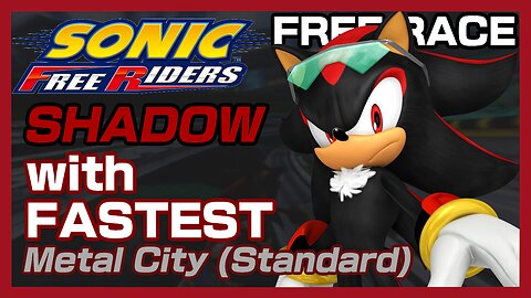 Sonic Free Riders (No Kinect Patch): Shadow With Fastest on Metal City (Standard)