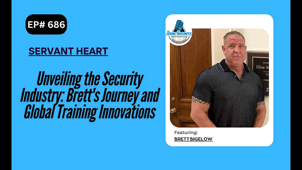 Unveiling the Security Industry: Brett's Journey and Global Training Innovations
