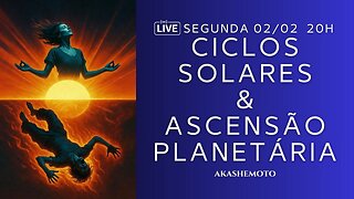Ciclos Solares & Ascensão Planetária | Live 02 fev 2026