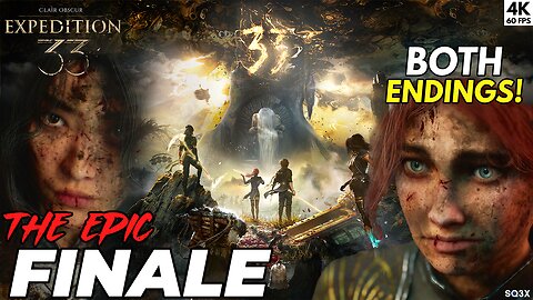The EPIC FINALE 🔥 Both Endings - CLAIR OBSCUR: EXPEDITION 33 (4K60)