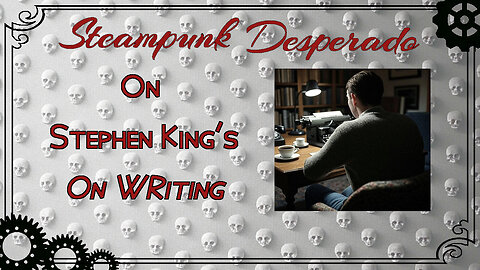 On Stephen King’s “On Writing”