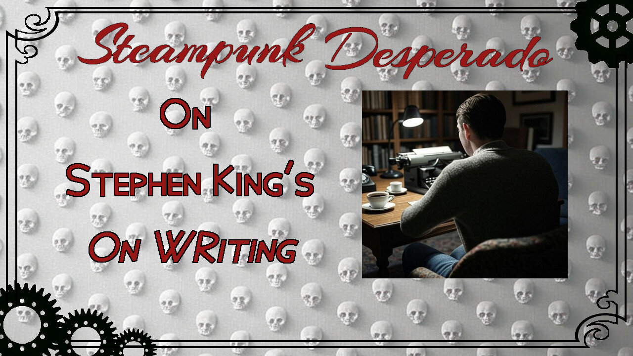 On Stephen King’s “On Writing”