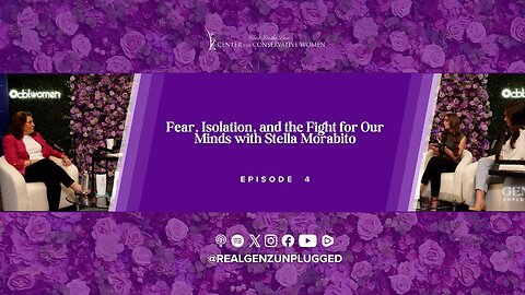 Fear, Isolation, and the Fight for Our Minds with Stella Morabito - Episode 4