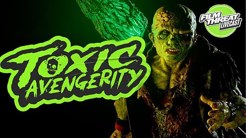 THE TOXIC AVENGER + THE ROSES + JAWS + LOADS OF REVIEWS | Film Threat Livecast