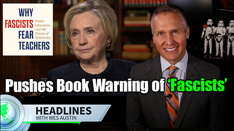 Hillary Clinton Pushes Book Warning of ‘Fascists’ Days After Charlie Kirk Tragedy