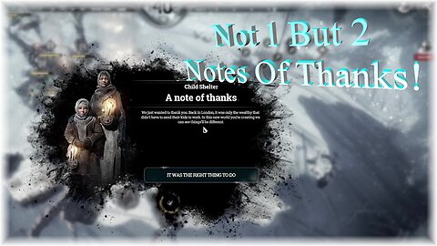 Not 1 But 2 Notes Of Thanks! / Frostpunk R1 E20