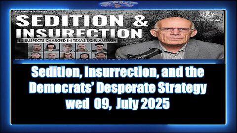 Sedition, Insurrection, and the Democrats’ Desperate Strategy