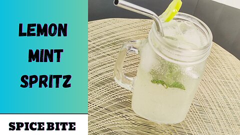 Lemon Mint Spritz Recipe | Summer Special Drink Recipe By Spice Bite