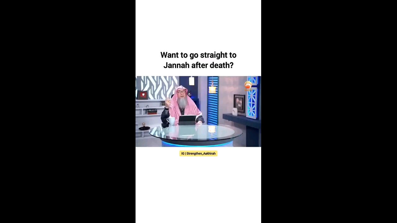 Want to straight to jannah after death