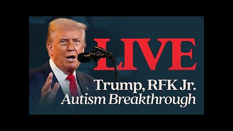 Trump, RFK Jr. Announce Autism Breakthrough
