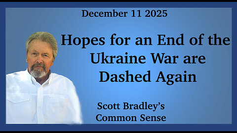 Hopes for an End of the Ukraine War are Dashed Again