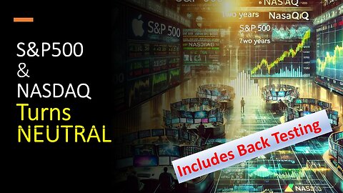 S&P500 & NASDAQ turn NEUTRAL