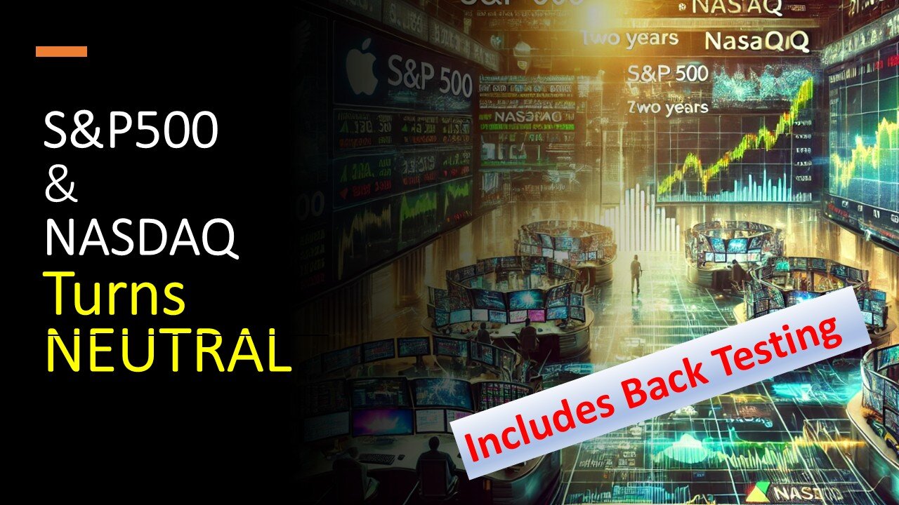 S&P500 & NASDAQ turn NEUTRAL