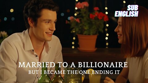 Married to a Billionaire, But I Became the One Ending It!