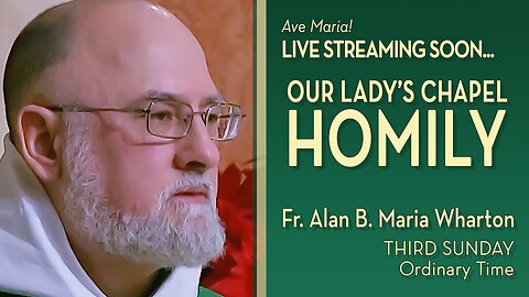 Third Sunday in Ordinary Time - January 25, 2026 - OLC Sunday HOMILY