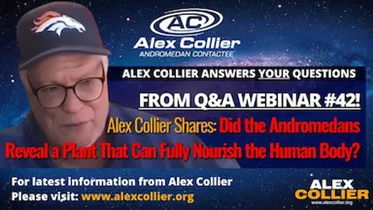 Alex Collier Shares: Did the Andromedans Reveal a Plant That Can Fully Nourish the Human Body?