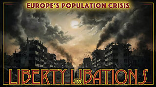 Liberty Rising, Musk's Master Plan, Population Downfall - LL#133
