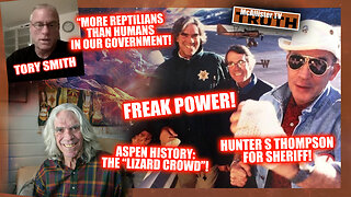 TORY SMITH: HARDLY ANY HUMANS IN GOVERNMENT! COLORADO LIZARD GUY! FREAK POWER! REPTOIDS OF ASPEN!