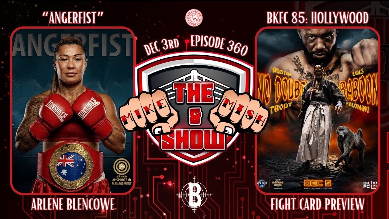 The Mike & Mish Show ep 360: Arlene Blencowe, BKFC 85 preview