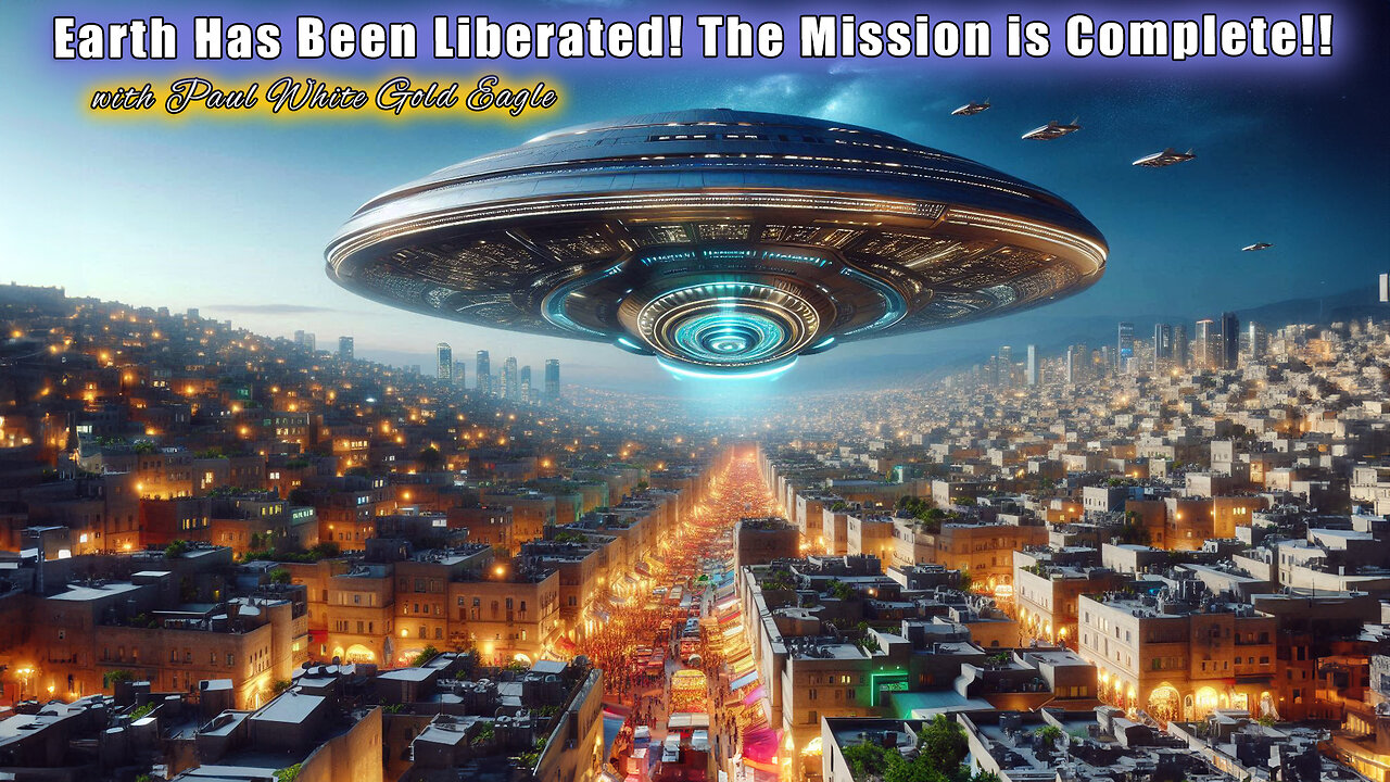 Earth Has Been Liberated! 🕉 Mission is Complete! Galactic Federation 🕉 End of the Matrix Time Warp