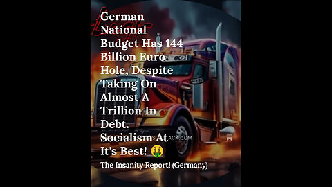 German National Budget Has 144 Billion Euro Hole, Despite Taking On Almost A Trillion In Debt.