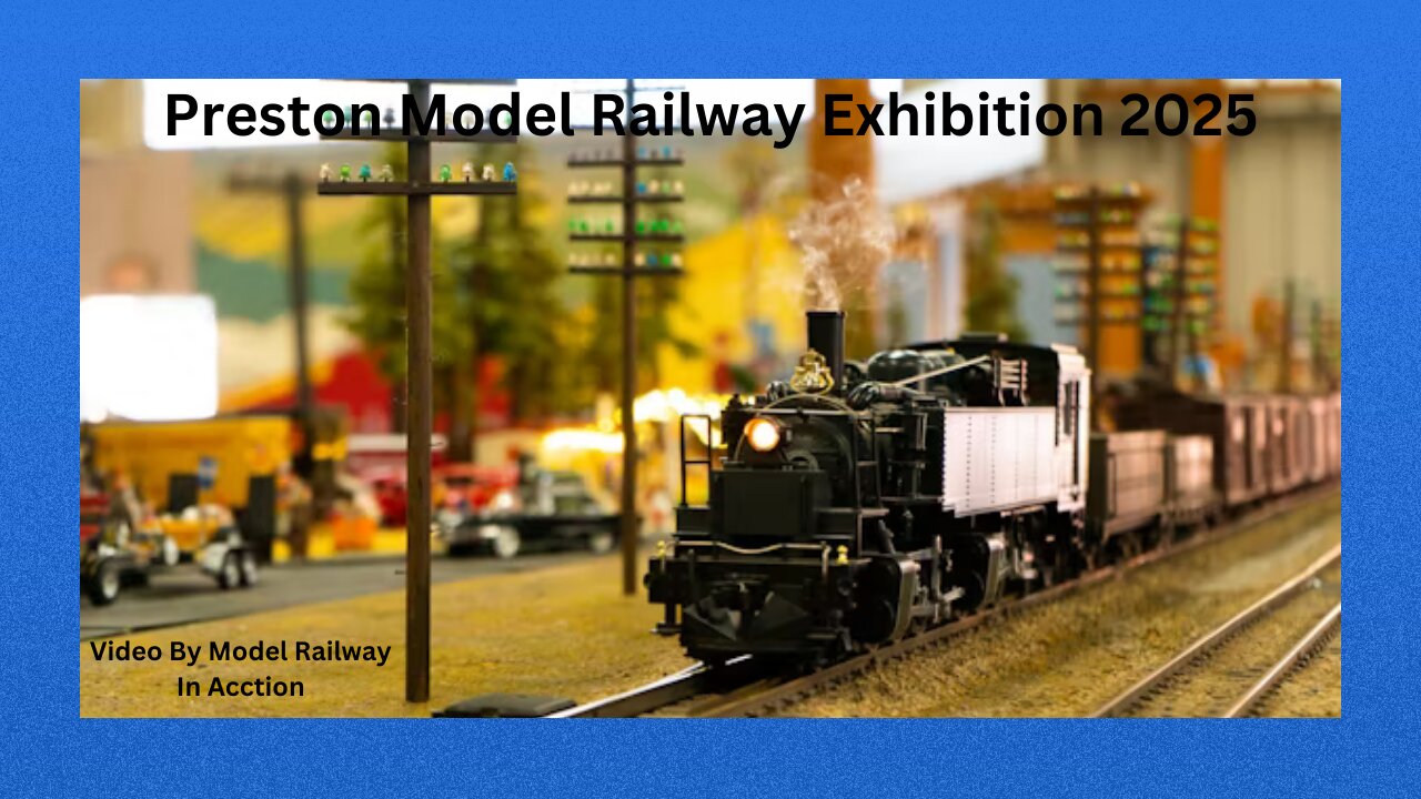 Preston Model Railway Exhibition 2025 Model Trains And Sets Ads Board