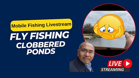Try Fly Fishing when a pond has lots of "greenery" to foul your line! #Mobile #Fishing #Livestream