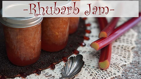 How to can Rhubarb Jam